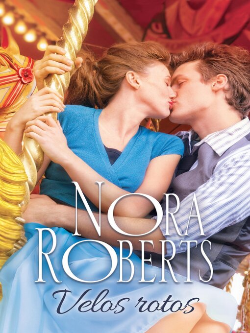 Title details for Velos rotos by Nora Roberts - Available